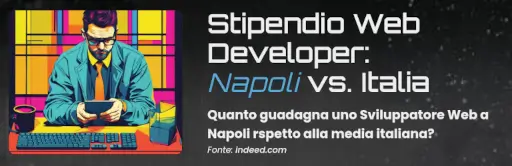 Confronto stipendio medio degli sviluppatori in Italia Vs Napoli